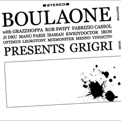 DJ Boulaone - Album:GriGri - Track:08 - Title:"Enter The Cycles"