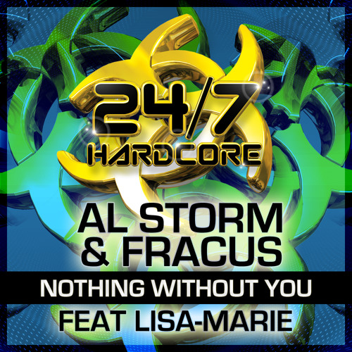 AL STORM & FRACUS FEAT LISA-MARIE - NOTHING WITHOUT YOU