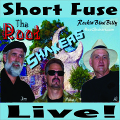 Root Shakers - Short Fuse