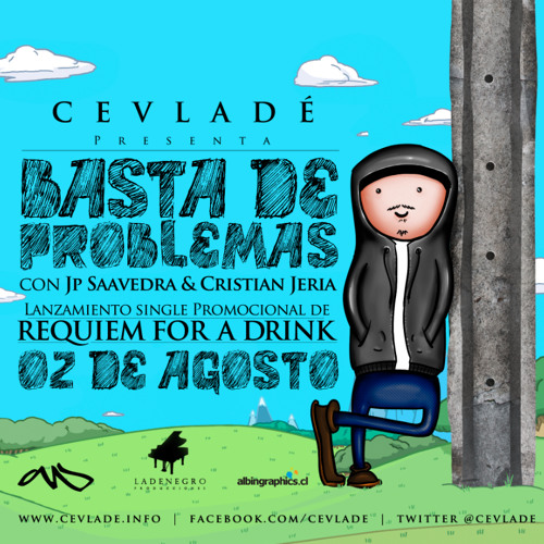 Cevlade - Basta de Problemas con Jp Saavedra y Cristian Jeria