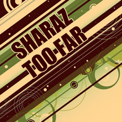 SHARAZ: "Too Far" - Nite Sky Original Mix