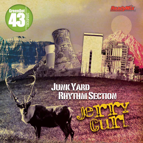 Junk Yard Rhythm Section - Jerry Curl (Bjorn Von Ezze dub) /Ready Mix Records/