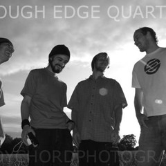 Rough Edge Quartet - Earn Jam
