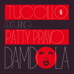Tuccillo feat. Patty Pravo - Bambola