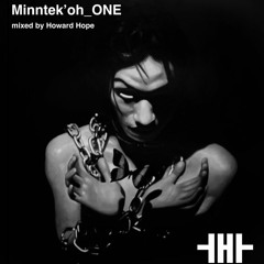 Minntek'oh - mixed by Howard Hope in 2007