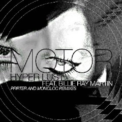 MOTOR featuring Billie Ray Martin-Hyper Lust (Monoloc Remix)
