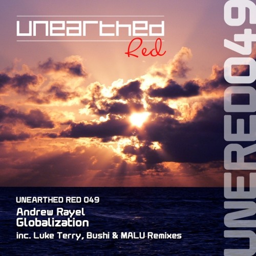 Andrew Rayel - Globalization (MALU Remix) [Unearthed Red]