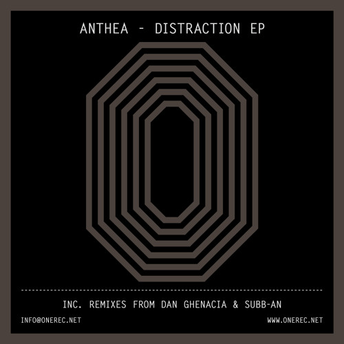 ONE 016 / ANTHEA / DISTRACTION E.P