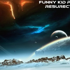 Funny Kid project - Resurection