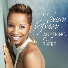 Vivian Green - Anything Out There