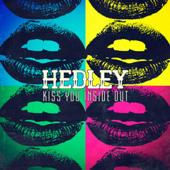Hedley - Kiss You Inside Out (Paranoiacs & Shawn Switch Bootleg)