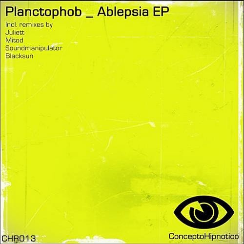Planctophob - Ablepsia (Juliett remix) Preview (OUT on Concepto Hipnotico)