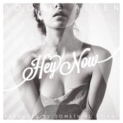 Hoodie Allen - Hey Now (prod. by Something Silent)