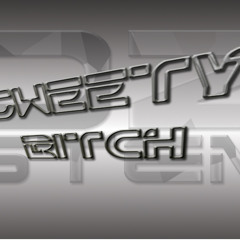 "Sweety Bitch" OUT NOW !!!! on DZ6TEM France