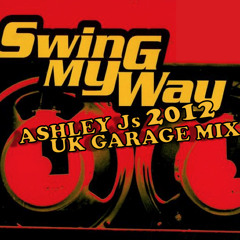 Swing My Way 2012 | KP & Envy (AJs UkG Remix)