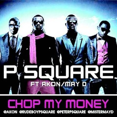 Listen to P Squar ft Akon Chop My Money Remix by Djmighty971 in Psquare playlist online for free on SoundCloud
