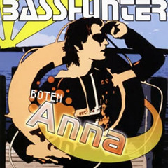 BassHunter - Boten Anna [DJ Humm3r 2012 Remix]