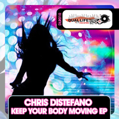 Chris Di Stefano - Keep Your Body Moving (Original Mix) - Preview - Out Now on Beatport