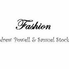 Andrew Powell & Samuel Stockto - Fashion