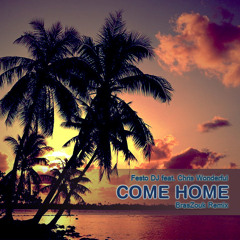 Festo DJ feat. Chris Wonderful - Come Home (BrasZouk Remix)