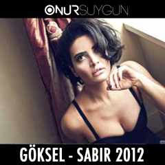 Göksel - Sabir (Onur Suygun Edit 2012)