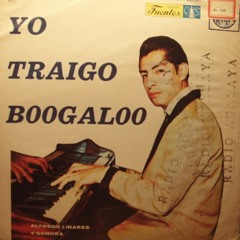 Alfredito Linares - Yo Traigo Boogaloo