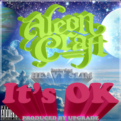 Its OK feat. Aleon Craft & Heavy Slim