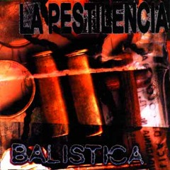 13 Hasta Cuando!! Hasta Siempre - Balística - La Pestilencia - 2001