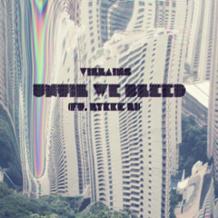 Until We Bleed (Ft. Lykke Li)