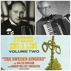 11 - Kom Lilla Vännen - played by Walter Eriksson & Andrew Walter with the Sweden Singers