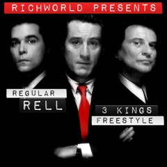 Regular ReLL - 3KINGS Freestyle (RiCHWorLD ENT)