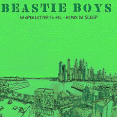 AN OPEN LETTER TO NYC ( REMIX DJ SLEEP)