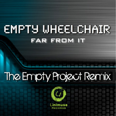 Empty Wheelchair - Far From It (The Empty Project Remix) [FULL TRACK]