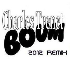 Charles Trenet - Boum! (Gadjo Dilo 2012 Remix)