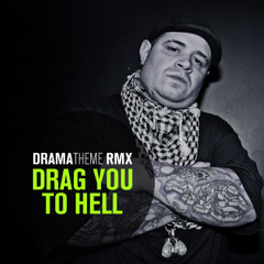 Vinnie Paz - Drag you to hell (DramaTheme rmx)