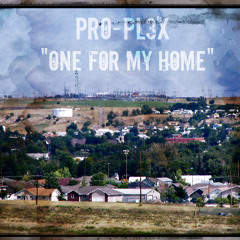 One For My Home-Pro-Pl3x