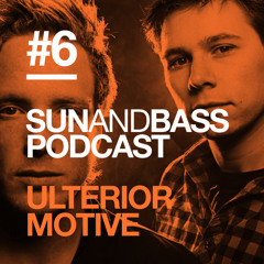 Sun And Bass Podcast #6 - Ulterior Motive