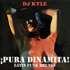 Dj-Kyle---¡Pura-dinamita!- latin-funk-br
