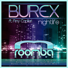 Burex ft. Amy Capilari - Nightlife (Original Mix)