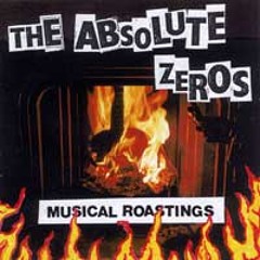 The Absolute Zeros - Musical Roastings