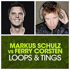 Markus Schulz vs Ferry Corsten - Loops and tings (Extended mix)