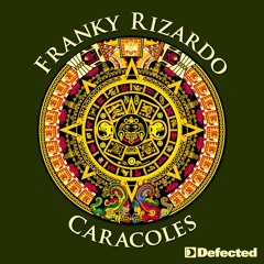 Franky Rizardo - Caracoles (Dj Chus Iberican Mix)