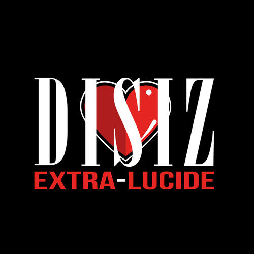 Disiz - Extra-Lucide (For Ever Ever And Ever Ever)