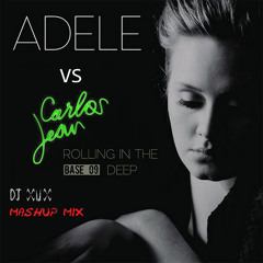 Adele vs Carlos Jean - Rolling in the Base Nine Deep (DJ XuX Mashup Mix)