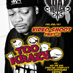 TOO KRAZY ACCAPELLA DAWRECK FT. DO OR DIE - CRUCIAL CONFLICT - PSYCHODRAMA - SNYPAZ