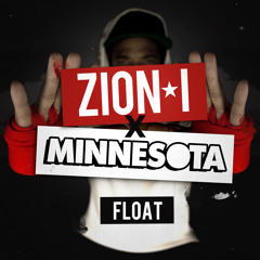 Zion I X Minnesota - Float