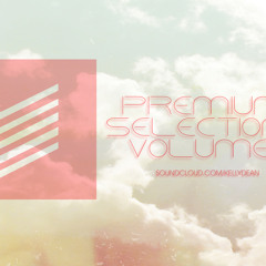 Kelly Dean - Premium Selections Mix Vol. 1 August 2012 [FREE DOWNLOAD]