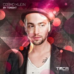 Cosmo Klein - By Tonight (Tocadisco Radiomain)