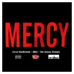 Gwap OneHunnid- Mercy (SBEG & The Jungle Studios Remix)