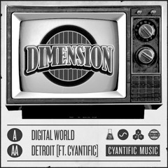 Dimension - Detroit [Feat. Cyantific]